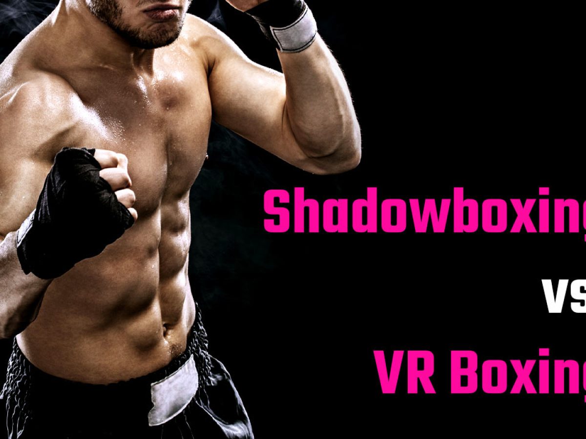 The importance of shadowboxing
