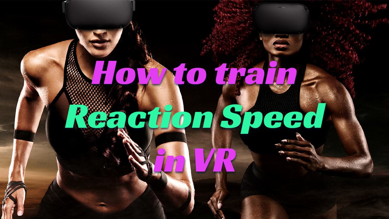 How to train reaction speed in VR 5